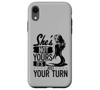 She's Not Yours It's Just Your Turn Swingers Pineapple Case for iPhone XR