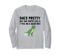 She's Pretty But She Farts Like A T rex On A Bean Diet Long Sleeve T-Shirt