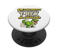 She's Pretty But She Farts Like A T-Rex On A Bean Diet PopSockets Adhesive PopGrip