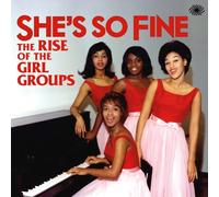 She's So Fine: The Rise Of The Girl Groups By Various (2013-04-15)