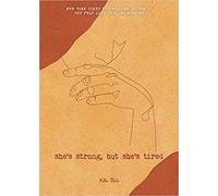 She's Strong but She's Tired Volume 3 What She Felt Paperback 29 Oct 2020