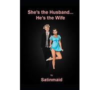 She's the Husband...He's the Wife