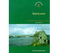 Shetland (Exploring Scotland's Heritage S.)