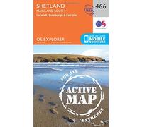 Shetland - Mainland South Map | Weatherproof | Lerwick, Sumburgh & Fair Isle | Ordnance Survey | OS Explorer Active Map 466 | Scotland | Walks | Hiking | Maps | Adventure
