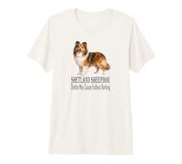 Shetland Sheepdog Humor Endless Barking Sheltie Life Premium T-Shirt