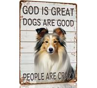 Shetland Sheepdog Metal Sign God is Great Dogs Are Good Metal Tin Sign Funny Welcome Signs Vintage Wall Decor For Bar Pub Club 8x12 Inch