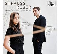 Sheva Tehoval; Georg Michael Grau - Straus/Reger: Lieder Mit Un Ohne Worte