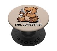 Shh Coffee First Sleepy Bear Humor Office PopSockets Adhesive PopGrip