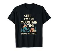Shh I’m on Mountain Time Hiking Squad Retreat T-Shirt