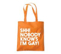 Shh Nobody Knows I'm Gay Tote Shopping Bag 10 Litres Capacity 42 x 38cm
