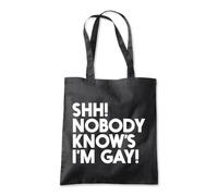 Shh Nobody Knows I'm Gay Tote Shopping Bag 10 Litres Capacity 42 x 38cm