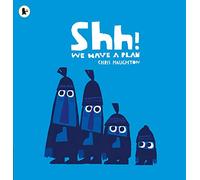 Shh! We Have a Plan