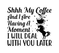 shha My Coffee and i are Having a Moment i Will Deal with You Later Unicorn Mural and Wall Vinyl Decal 42x47.8cm Equipped with Transfer Film kit Black