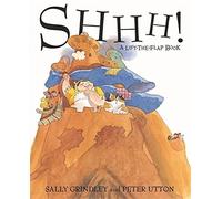Shhh! by Sally Grindley (2014-10-02)