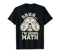 Shhh I’m Doing Math Weight Lifting Funny Workout Training T-Shirt