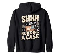 Shhh I'm Building a Case Detective True Crime Zip Hoodie