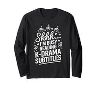 Shhh I'm Busy Reading K Drama Subtitles Long Sleeve T-Shirt