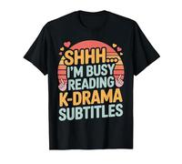 Shhh I'm Busy Reading K Drama Subtitles T-Shirt, Men, Black, 4X-Large