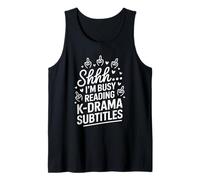 Shhh I'm Busy Reading K Drama Subtitles Tank Top