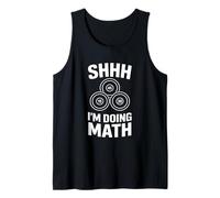 Shhh Im Doing Math Funny Lifting Saying Tank Top