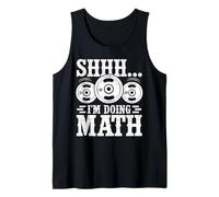 Shhh I'm Doing Math Gym Workout Design for Lifters Tank Top