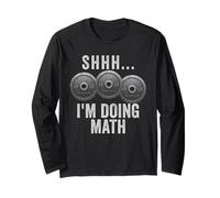 Shhh I'm Doing Math Weights Gym Funny Workout Long Sleeve T-Shirt
