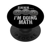 Shhh I'm Doing Math Weights Gym Funny Workout PopSockets Adhesive PopGrip