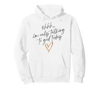 Shhh I'm Only Talking to God Today Pullover Hoodie