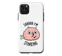 Shhh I'm Stinking Funny Brain Thinking Pun Case for iPhone 11 Pro Max