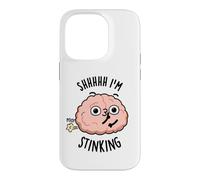 Shhh I'm Stinking Funny Brain Thinking Pun Case for iPhone 14 Pro