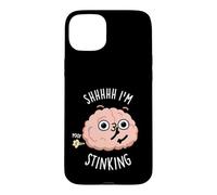 Shhh I'm Stinking Funny Brain Thinking Pun Case for iPhone 15 Plus