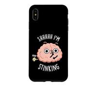 Shhh I'm Stinking Funny Brain Thinking Pun Case for iPhone XS Max