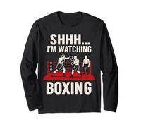 Shhh I'm Watching Boxing Match Funny Combat Sports Fan Long Sleeve T-Shirt