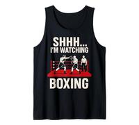 Shhh I'm Watching Boxing Match Funny Combat Sports Fan Tank Top