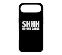 Shhh No One Cares Funny Bad Attitude Rude Saying Case for iPhone Air