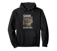 Shhh No One Cares Funny Bored Cat Meme Pullover Hoodie
