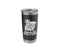 Shhh No One Needs to Know - Funny Pineapple Stainless Steel Insulated Tumbler