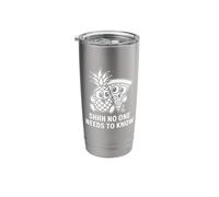 Shhh No One Needs to Know - Funny Pineapple Stainless Steel Insulated Tumbler