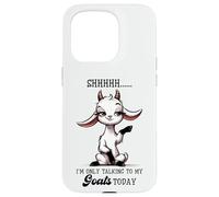 Shhh Only Talking To My Goats Today Funny Goat Lover Case for iPhone 15 Pro