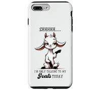 Shhh Only Talking To My Goats Today Funny Goat Lover Case for iPhone 7 Plus/8 Plus