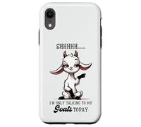 Shhh Only Talking To My Goats Today Funny Goat Lover Case for iPhone XR