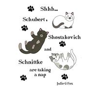 Shhh... Shostakovich, Schubert and Schnittke are Taking a Nap (Tiny Tales: Books for Littlest Readers)