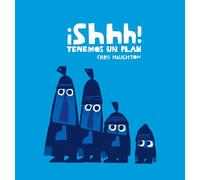 ¡Shhh! Tenemos un plan (Junior Library Guild Selection) (NUBEOCHO)