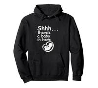 Shhh... There's a Baby in Here - Pregnancy Expectant Mother Pullover Hoodie