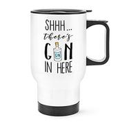 Shhh There's Gin in Here Travel Mug Cup with Handle