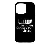 Shhh This Is My Hangover Shirt Funny Saying Drinking Case for iPhone 15 Pro Max