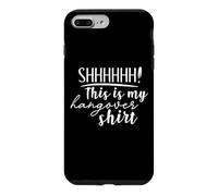 Shhh This Is My Hangover Shirt Funny Saying Drinking Case for iPhone 7 Plus/8 Plus