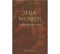 Shia Women: Muslim Faith and Practice
