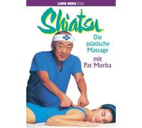 Shiatsu - Die asiatische Massage