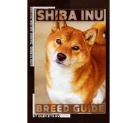 Shiba Inu: A Practical, Evidence-Based Guide to Breed Traits, Care, Training, and Healthy Ownership
